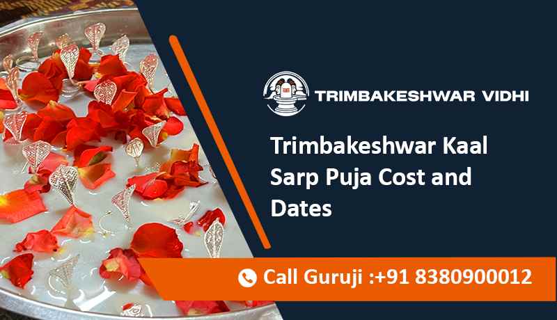 Trimbakeshwar Kaal Sarp Puja Cost and Dates
